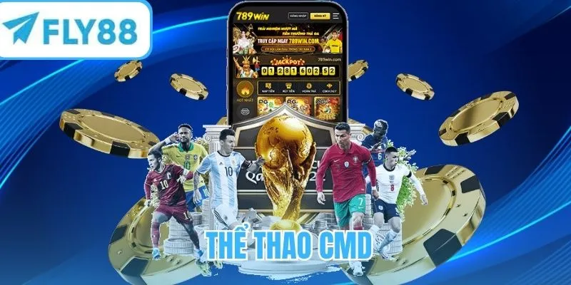 Thể thao CMD - Trải nghiệm tỷ lệ cao, an toàn và hấp dẫn